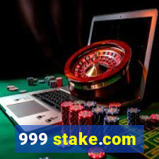 999 stake.com